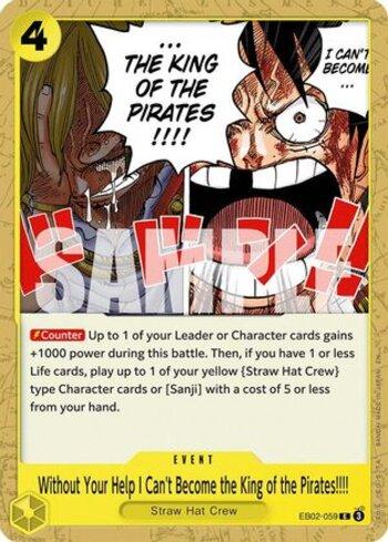 Without Your Help I Can't Become the King of the Pirates!!!! · EB02-059