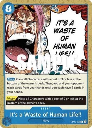 It's a Waste of Human Life!! · OP05-058