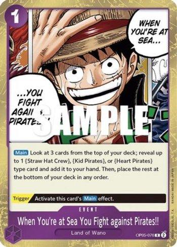 When You're at Sea You Fight against Pirates!! · OP05-076