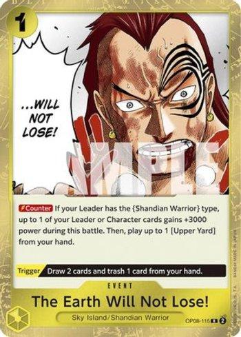 The Earth Will Not Lose! · OP08-115