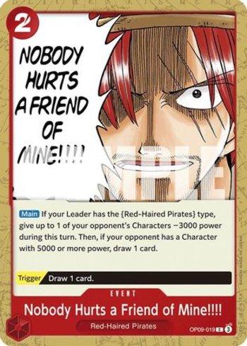 Nobody Hurts a Friend of Mine!!!! · OP09-019