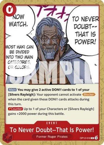 To Never Doubt--That Is Power! · OP12-016