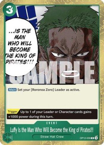 Luffy Is the Man Who Will Become the King of Pirates!!! · OP12-039