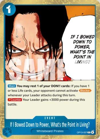 If I Bowed Down to Power, What's the Point in Living? · OP13-057