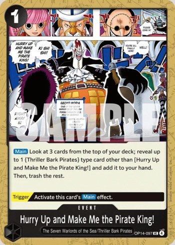 Hurry Up and Make Me the Pirate King! · OP14-097