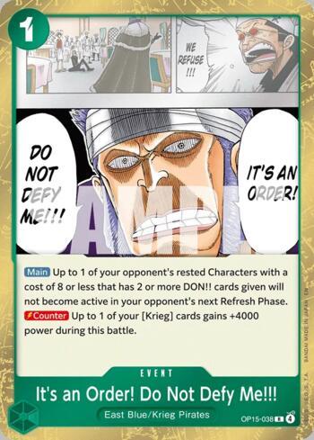 It's an Order! Do Not Defy Me!!! · OP15-038