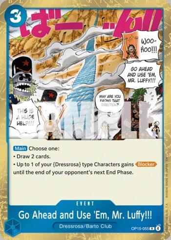 Go Ahead and Use 'Em, Mr. Luffy!!! · OP15-055