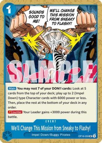 We'll Change This Mission from Sneaky to Flashy! · OP16-059