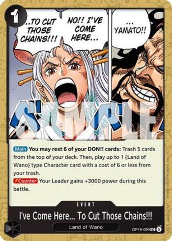I've Come Here... To Cut Those Chains!!! · OP16-099