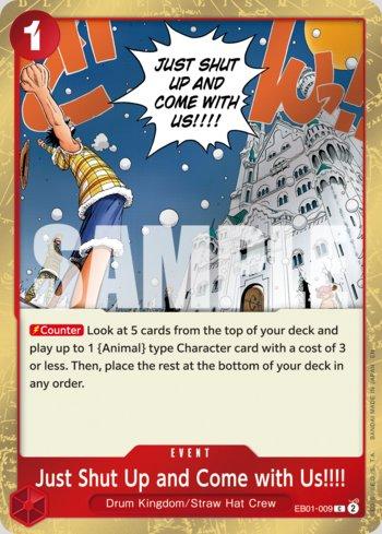 Just Shut Up and Come with Us!!!! (Pirate Foil) · EB01-009