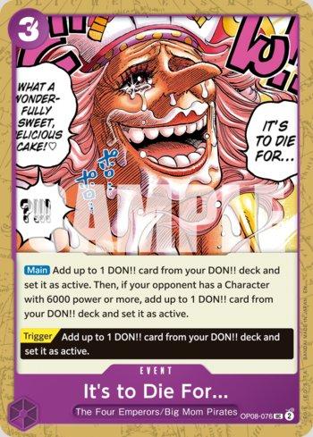 It's to Die For (Reprint) · OP08-076