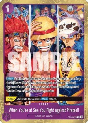 When You're at Sea You Fight against Pirates!! · OP05-076