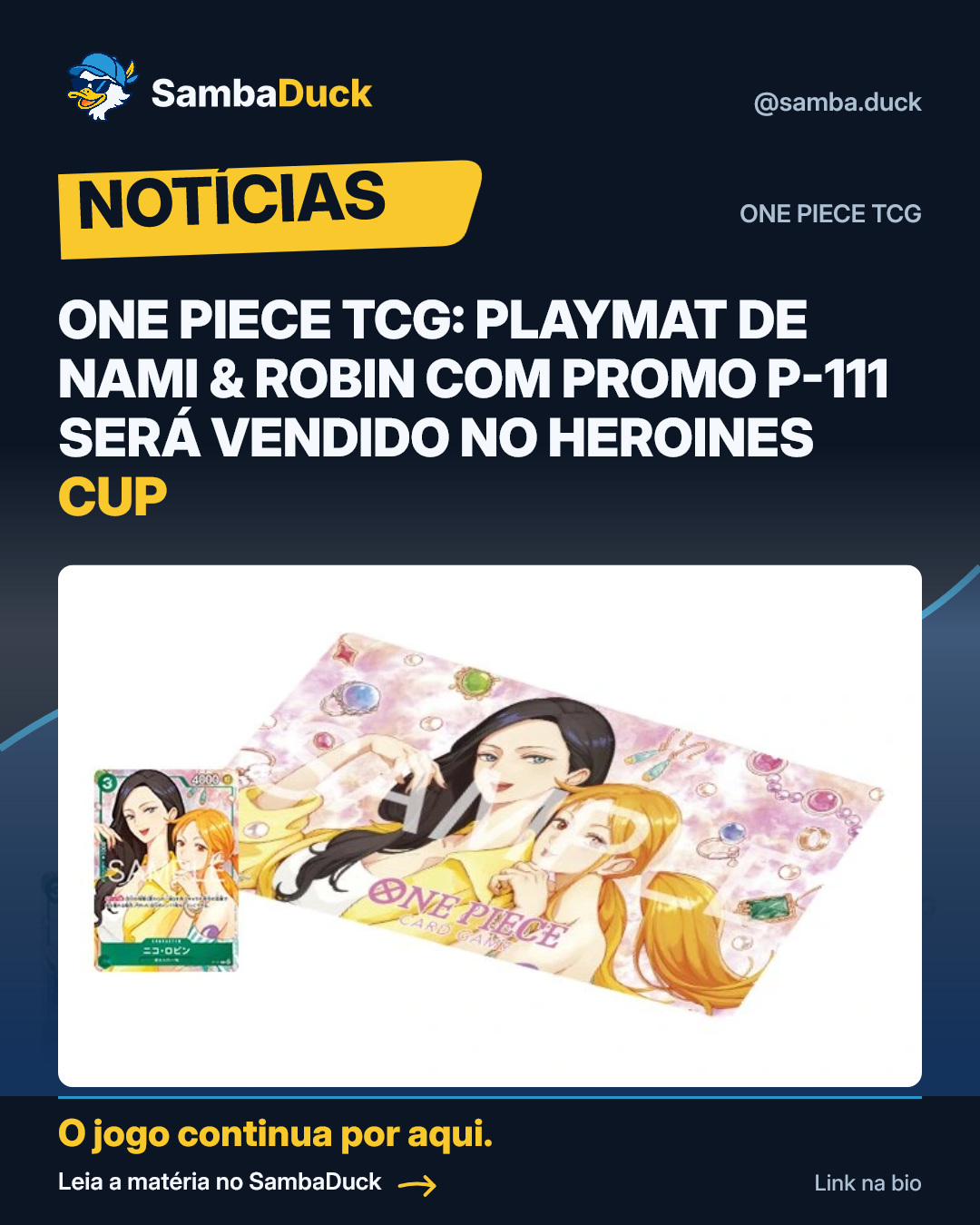 One Piece TCG: playmat de Nami & Robin com promo P-111 será vendido no Heroines CUP